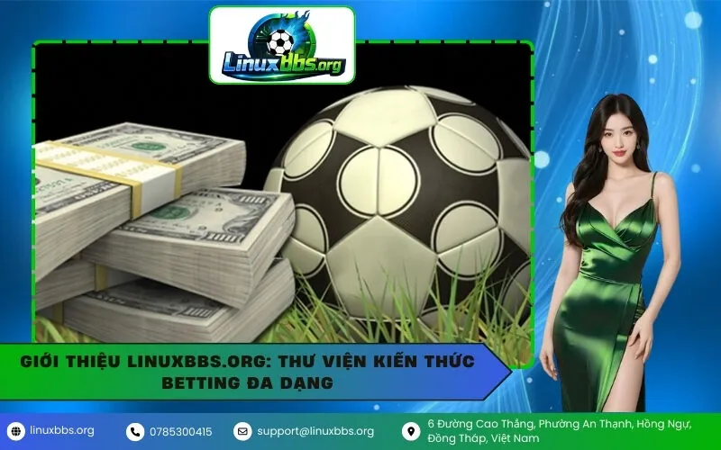 Giới Thiệu linuxbbs.org: Thư Viện Kiến Thức Betting Đa Dạng